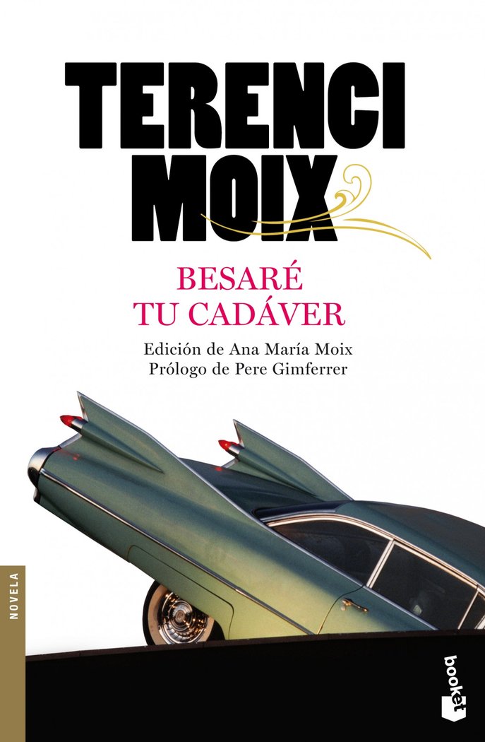 Besaré tu cadáver, de Moix, Terenci | portada del libro