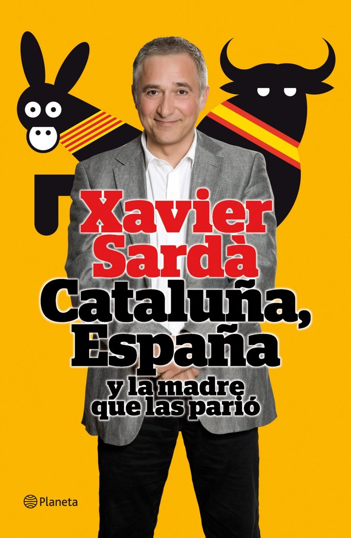Cataluña, España y la madre que las parió, de JAVIER SARDA | portada del libro
