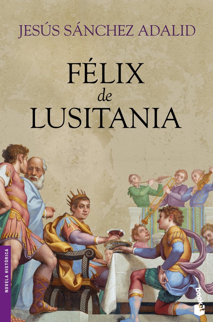Félix de Lusitania, de Sánchez Adalid | portada del libro