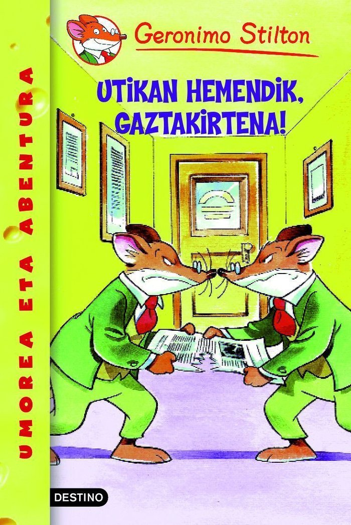 Utikan hemendik, gaztakirtena!, de Stilton | portada del libro
