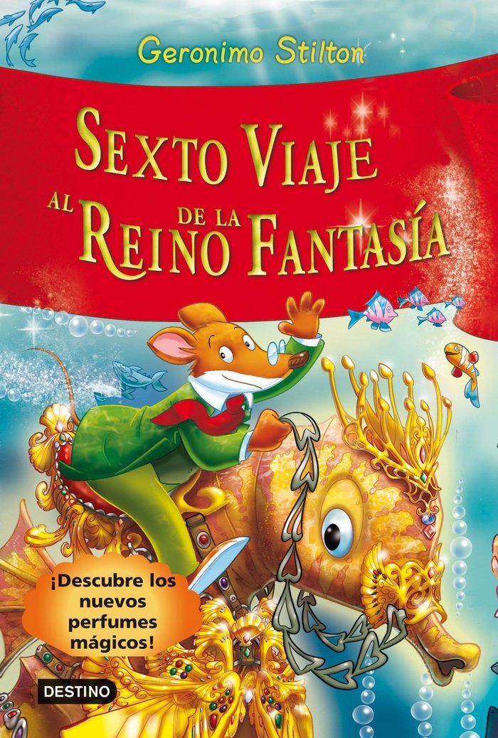Sexto viaje al Reino de la Fantasía, de Stilton, Geronimo | portada del libro