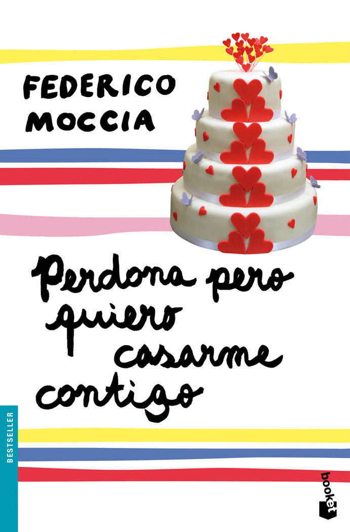 Perdona pero quiero casarme contigo, de Moccia, Federico | portada del libro