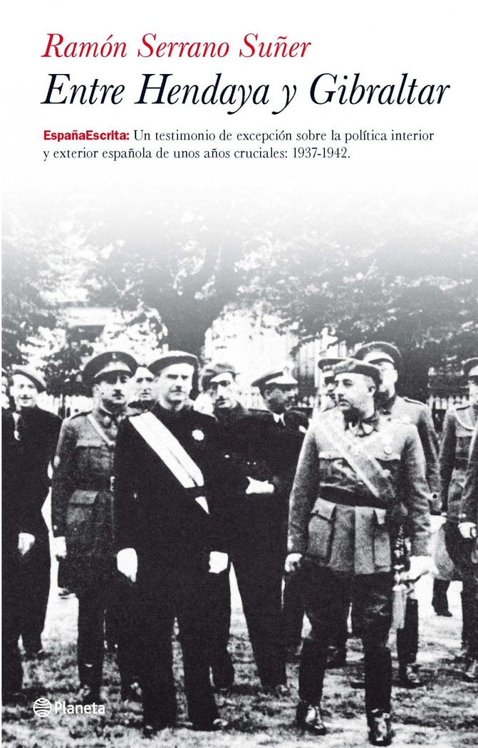 Entre Hendaya y Gibraltar, de Serrano Suñer | portada del libro