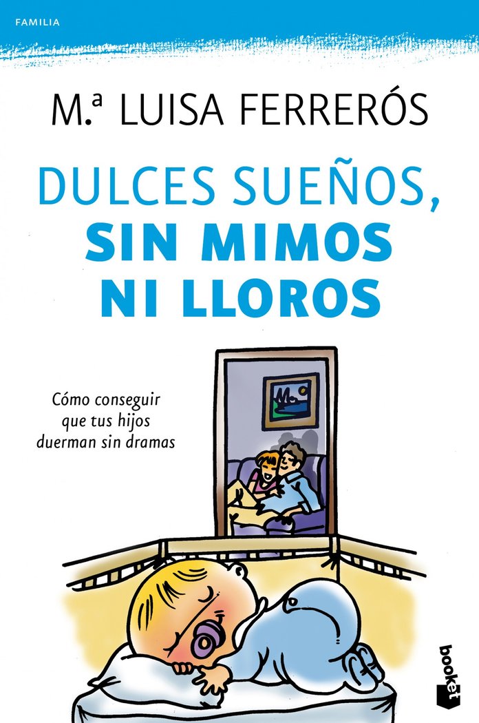 Dulces sueños, sin mimos ni lloros, de Ferrerós, María Luisa | portada del libro