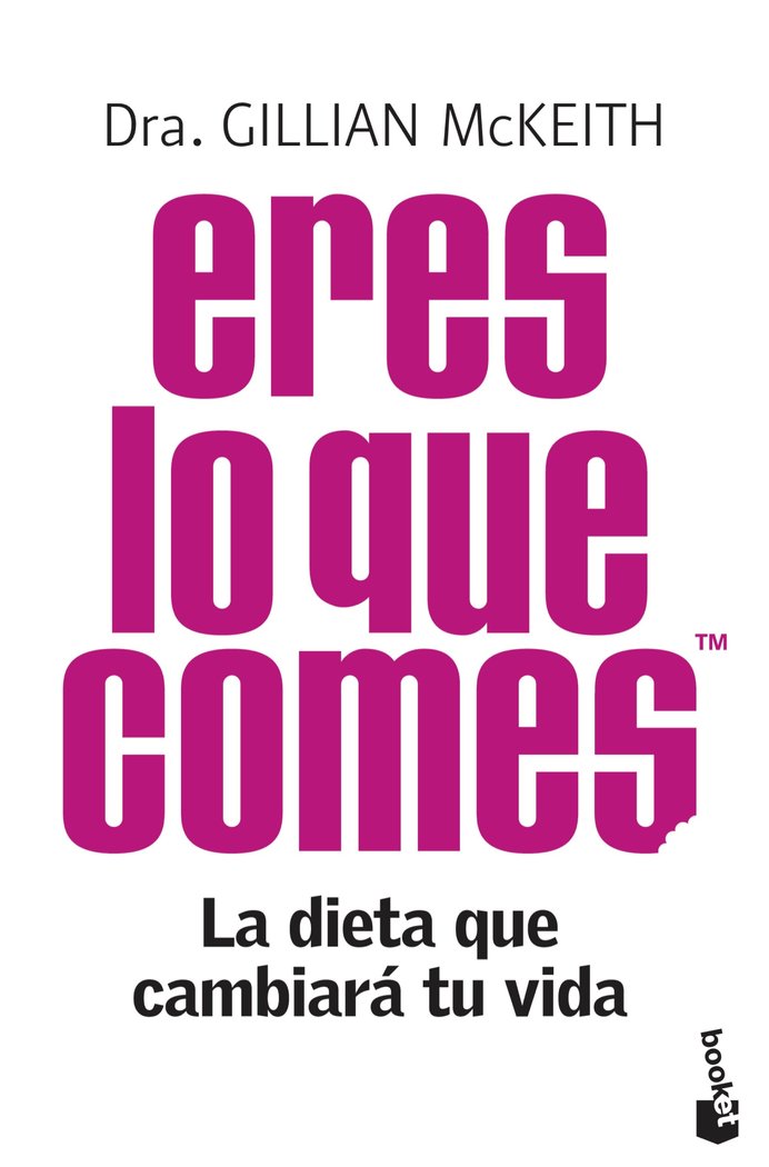Eres lo que comesTM, de McKeith, Dra. Gillian | portada del libro