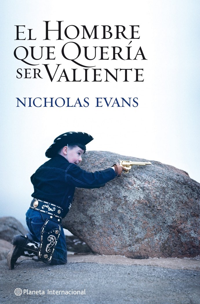 El hombre que quer¡a ser valiente, de NICHOLAS EVANS | portada del libro
