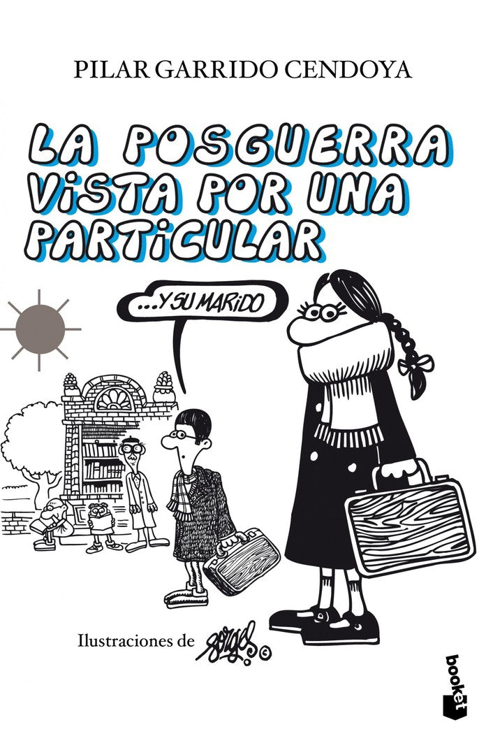La posguerra vista por una particular ...y su marido, de Garrido Cendoya | portada del libro
