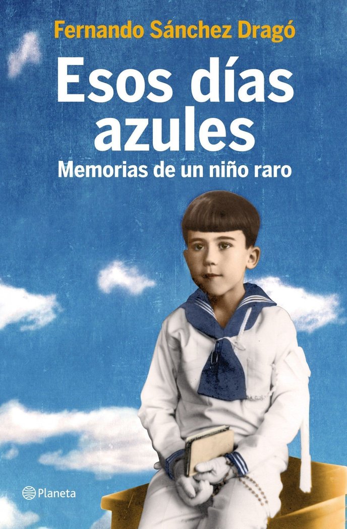 Esos días azules, de Sánchez Dragó | portada del libro