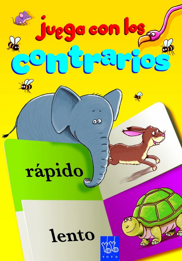 Juega con los contrarios, de YOYO | portada del libro