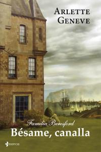 Familia Beresford. Bésame, canalla, de GENEVE | portada del libro