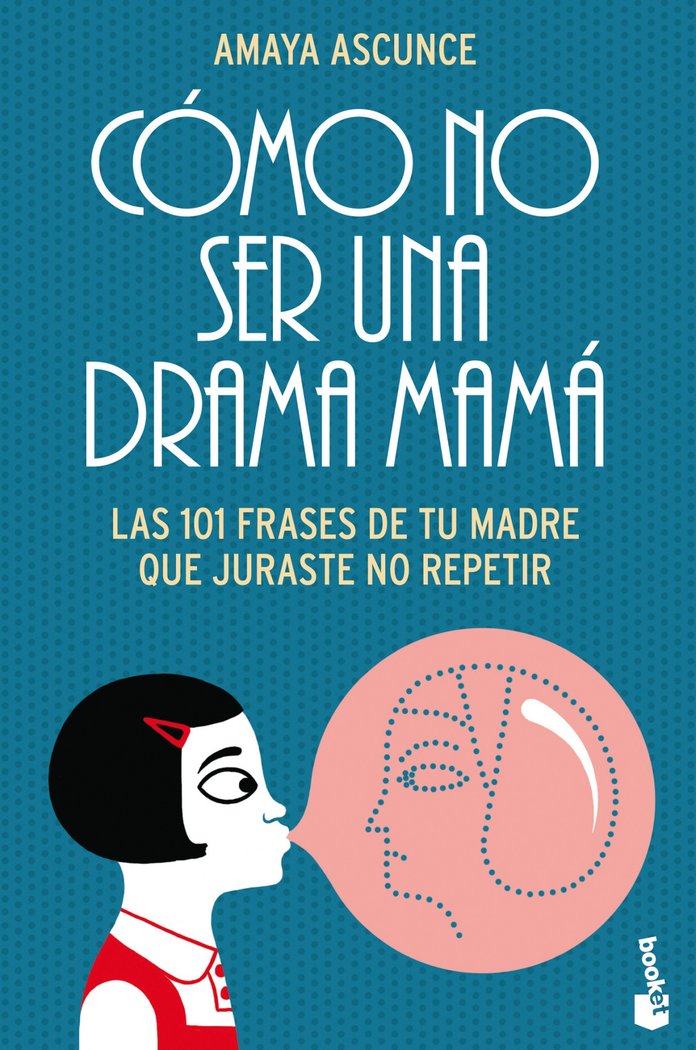 Cómo no ser una drama mamá, de Ascunce, Amaya | portada del libro