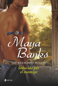 Los hermanos McCabe. Seducida por el enemigo, de MAYA BANKS | portada del libro