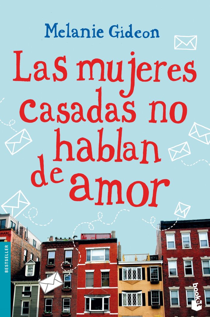 Las mujeres casadas no hablan de amor, de Gideon, Melanie | portada del libro