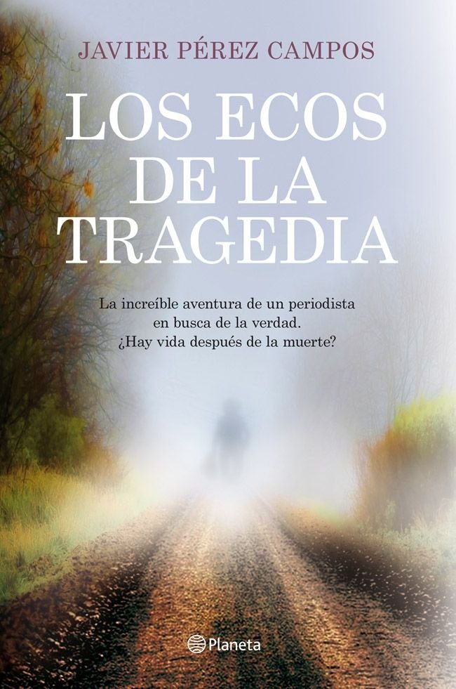 Los ecos de la tragedia, de Pérez Campos, Javier | portada del libro