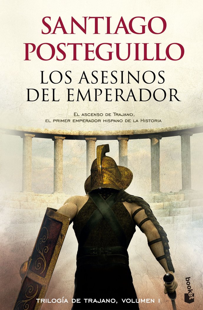 Los asesinos del emperador, de Posteguillo, Santiago | portada del libro