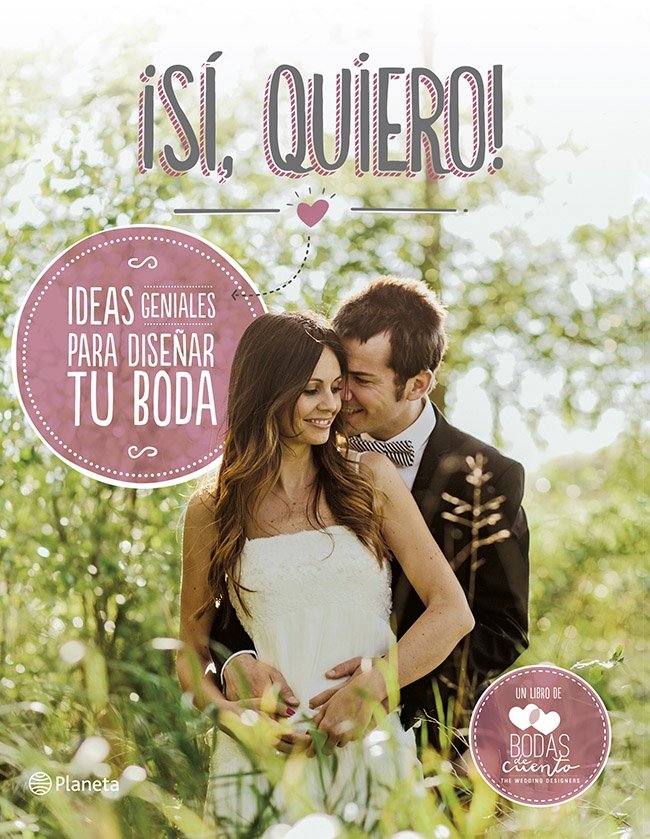 ¡Sí, quiero!, de Bodas de Cuento | portada del libro