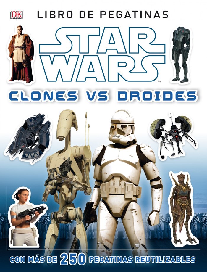 Star Wars. Clones vs Droides, de AA. VV. | portada del libro