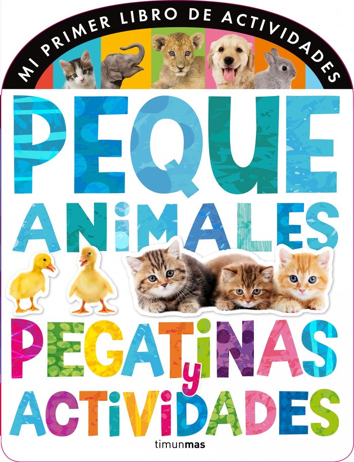 Pequeanimales. Pegatinas y actividades, de Little Tiger Press | portada del libro