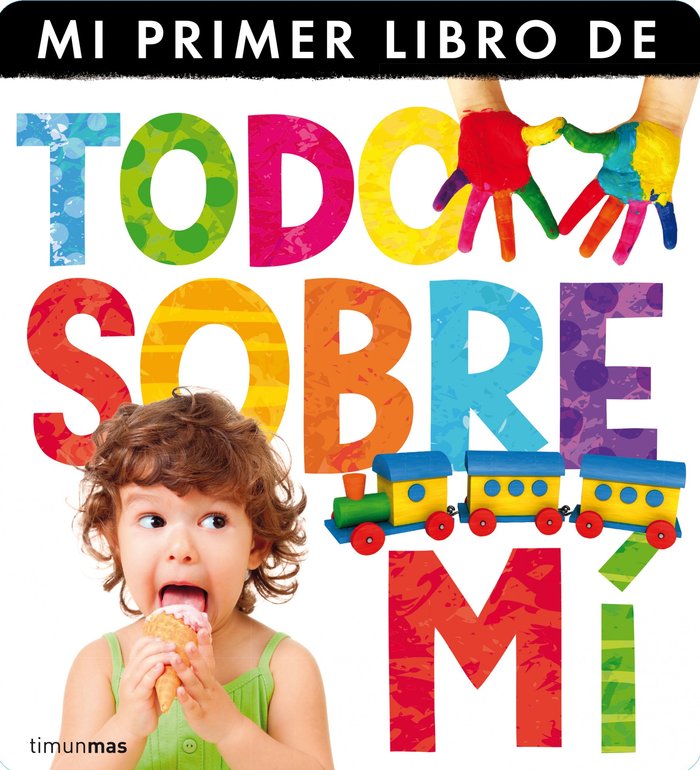 Todo sobre mí, de Little Tiger Press | portada del libro