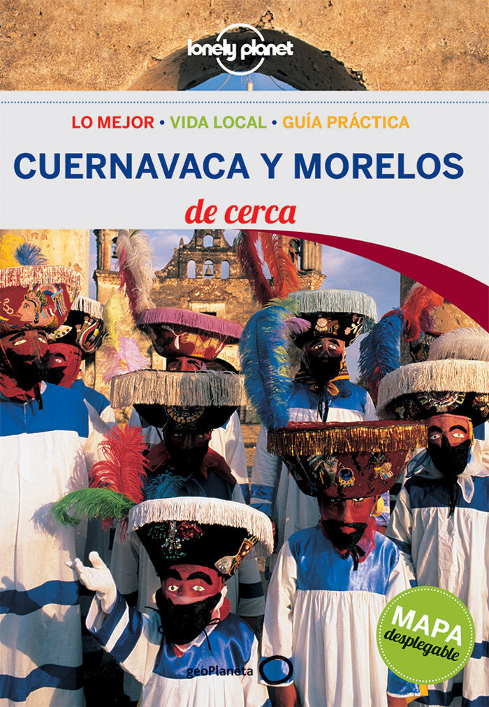 CUERNAVACA Y MORELOS DE CERCA 1, de ADALBERTO RíOS LANZ | portada del libro