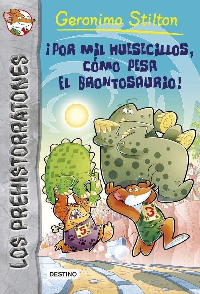 ¡Por mil huesecillos, cómo pesa el brontosaurio!, de Stilton | portada del libro