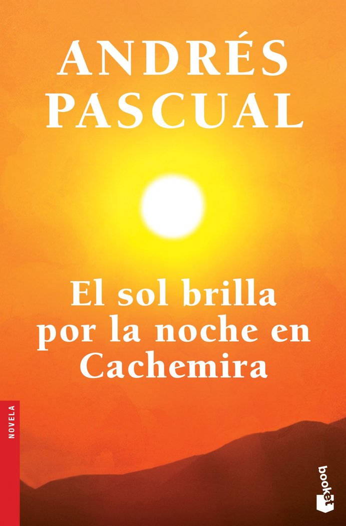 El sol brilla por la noche en Cachemira, de Pascual, Andrés | portada del libro