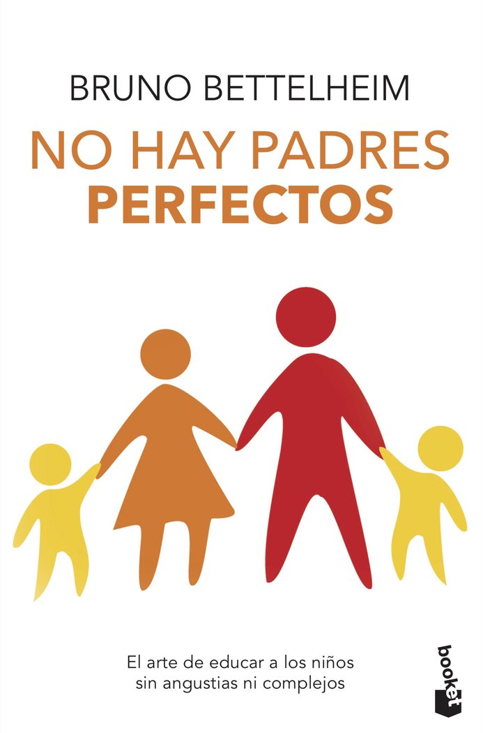 No hay padres perfectos, de Bettelheim, Bruno | portada del libro