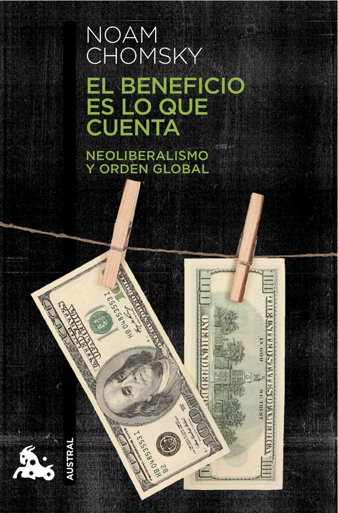 El beneficio es lo que cuenta, de Chomsky, Noam | portada del libro