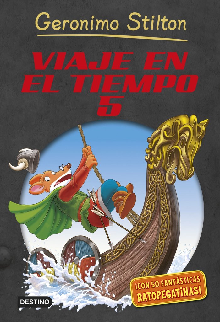 Viaje en el tiempo 5, de Stilton, Geronimo | portada del libro