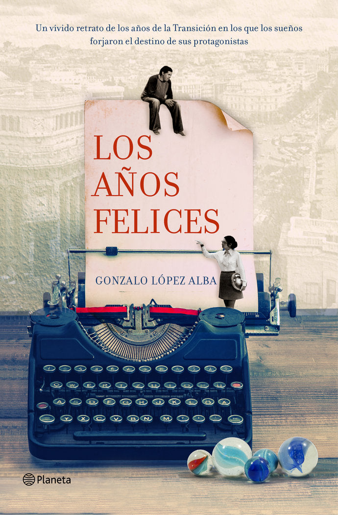 Los años felices, de López Alba | portada del libro