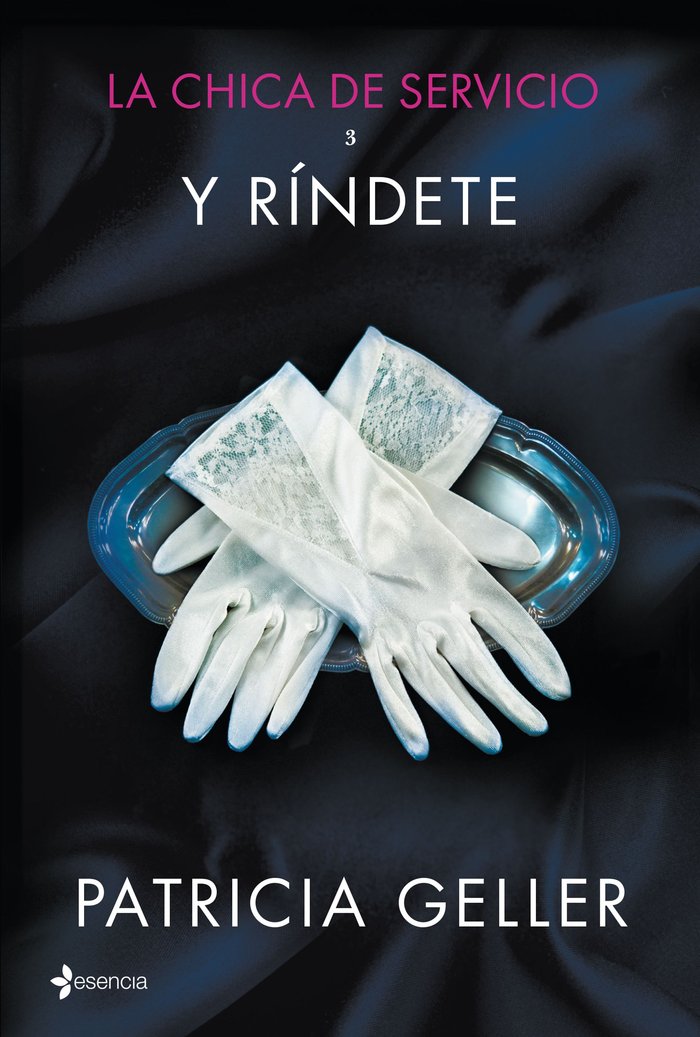 La chica de servicio, 3. Y ríndete, de Geller | portada del libro