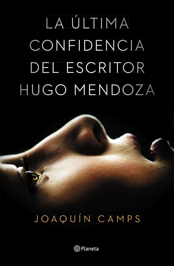 La última confidencia del escritor Hugo Mendoza, de Camps | portada del libro