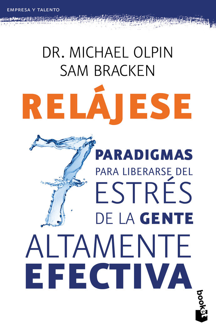 Relájese. Los 7 paradigmas para liberarse del estrés, de Dr. Michael Olpin#Bracken | portada del libro