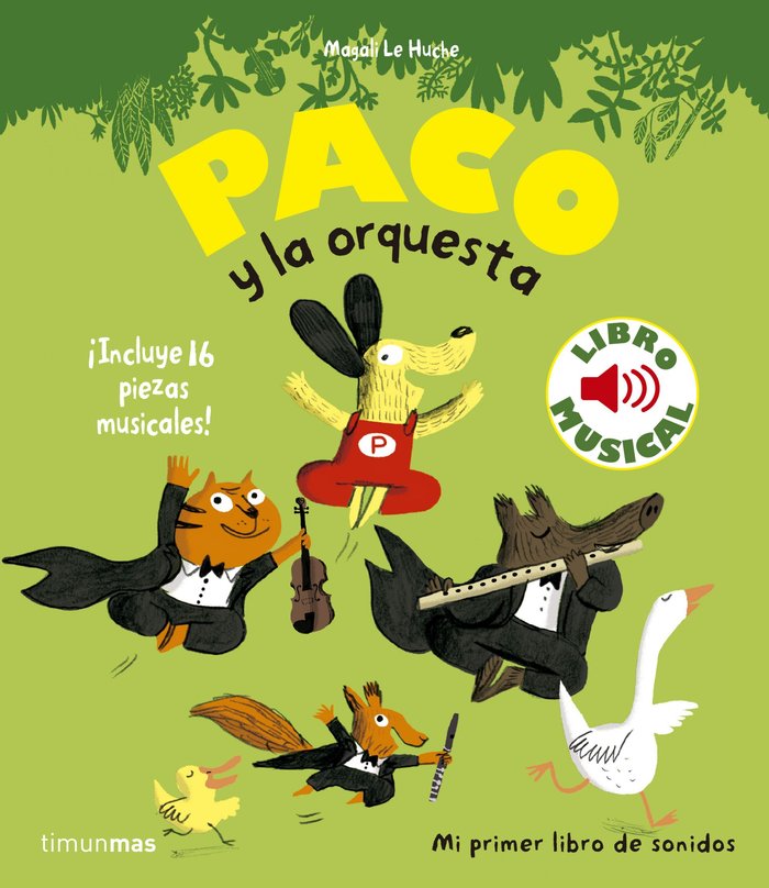 Paco y la orquesta. Libro musical, de Le Huche, Magali | portada del libro