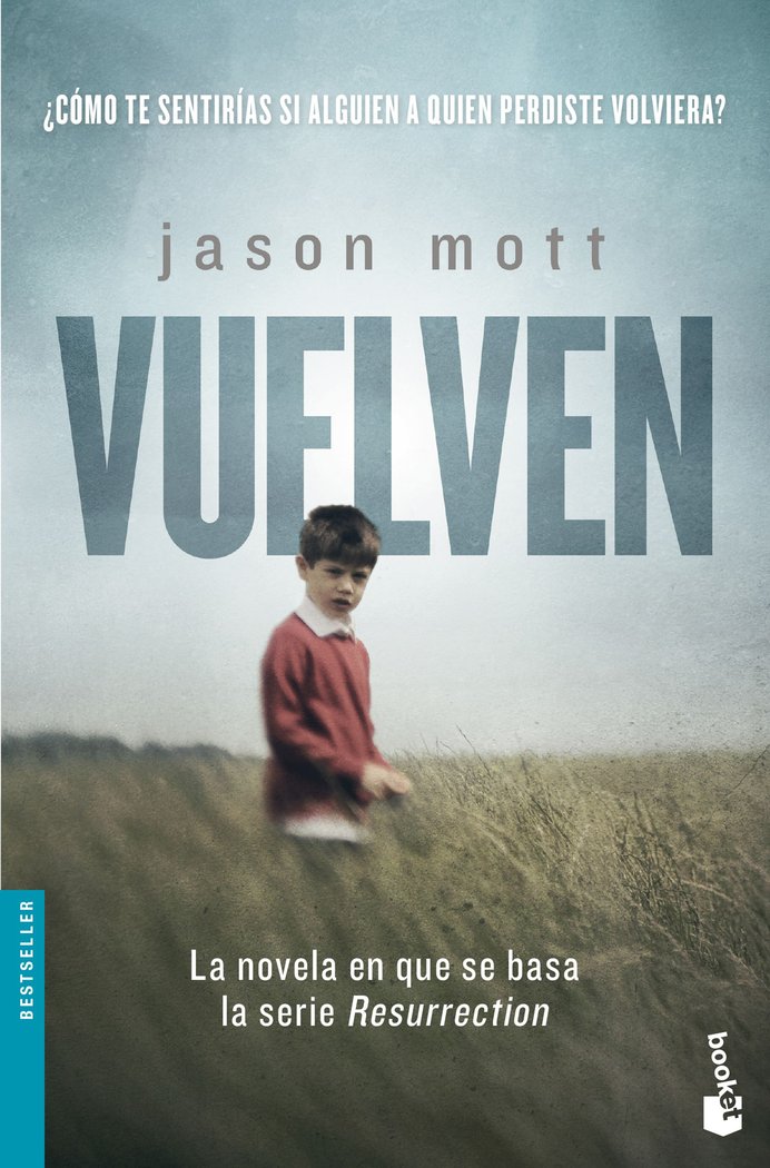 Vuelven, de Mott, Jason | portada del libro