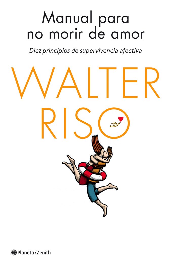 Manual para no morir de amor, de Riso, Walter | portada del libro