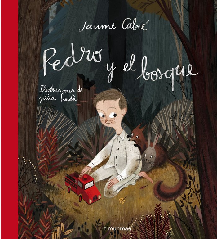 Pedro y el bosque, de Cabré, Jaume | portada del libro