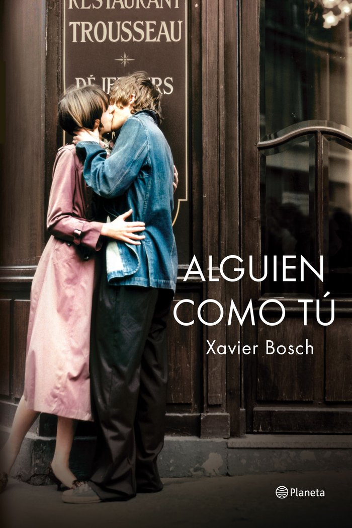 Alguien como tú, de Bosch, Xavier | portada del libro