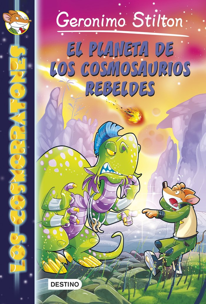 El planeta de los cosmosaurios rebeldes, de Stilton, Geronimo | portada del libro