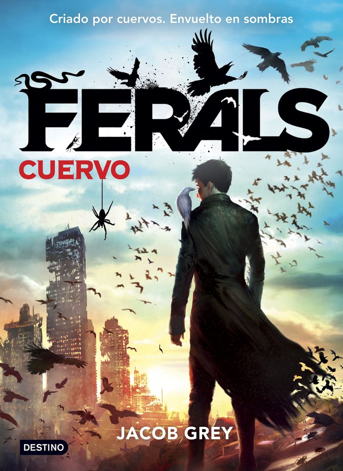 Ferals. Cuervo, de Grey, Jacob | portada del libro