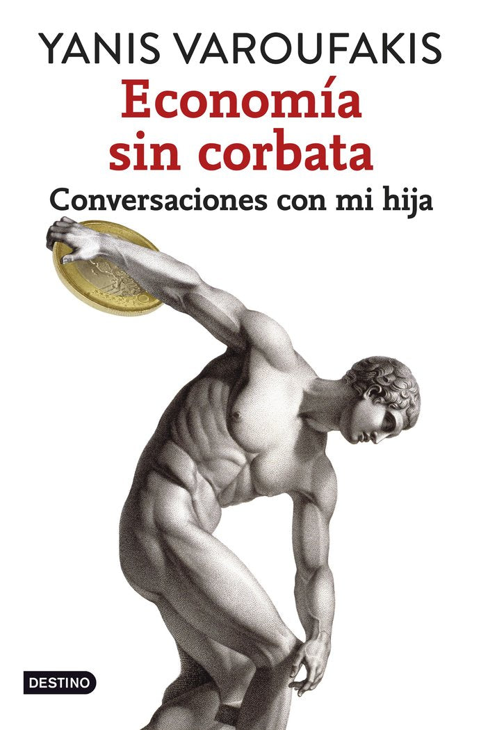 Economía sin corbata, de Varoufakis, Yanis | portada del libro
