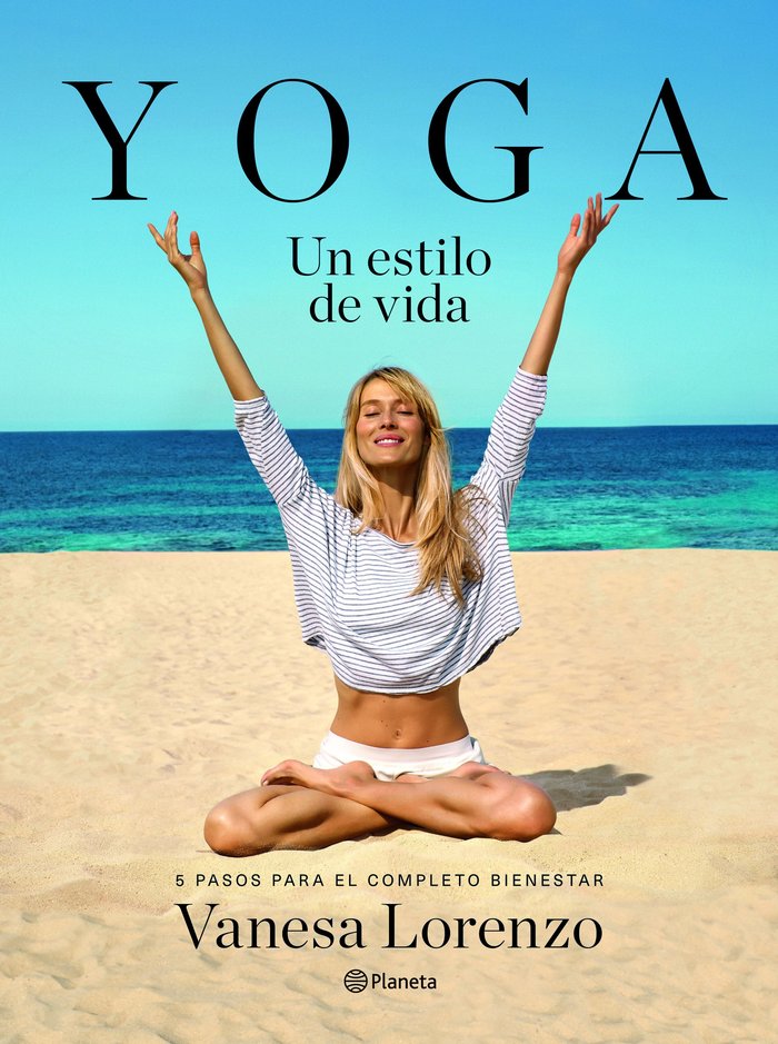 Yoga, un estilo de vida, de Lorenzo, Vanesa | portada del libro