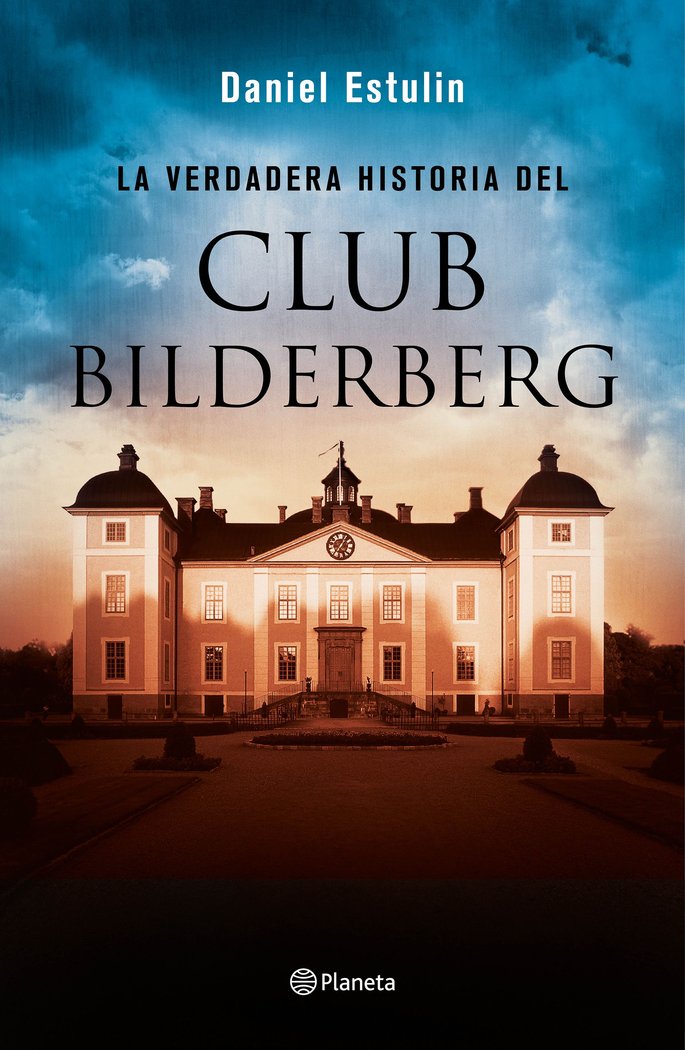 La verdadera historia del Club Bilderberg, de Estulin | portada del libro