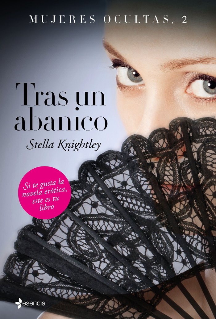 Mujeres ocultas, 2. Tras un abanico, de Knightley, Stella | portada del libro