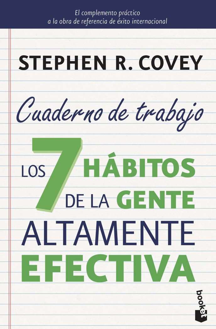 Los 7 hábitos de la gente altamente efectiva. Cuaderno de trabajo, de Covey, Stephen R. | portada del libro