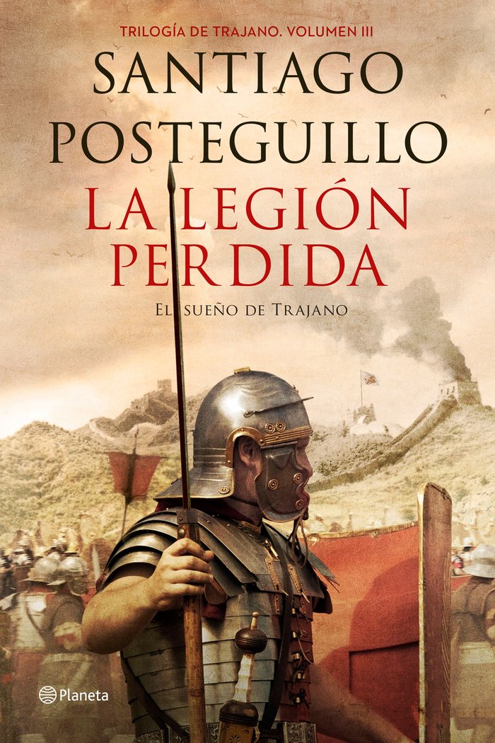 La legión perdida, de Posteguillo, Santiago | portada del libro