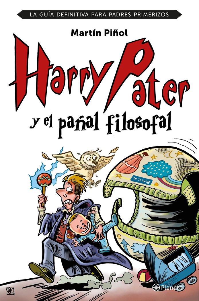 Harry Pater y el pañal filosofal, de Piñol, Martín | portada del libro