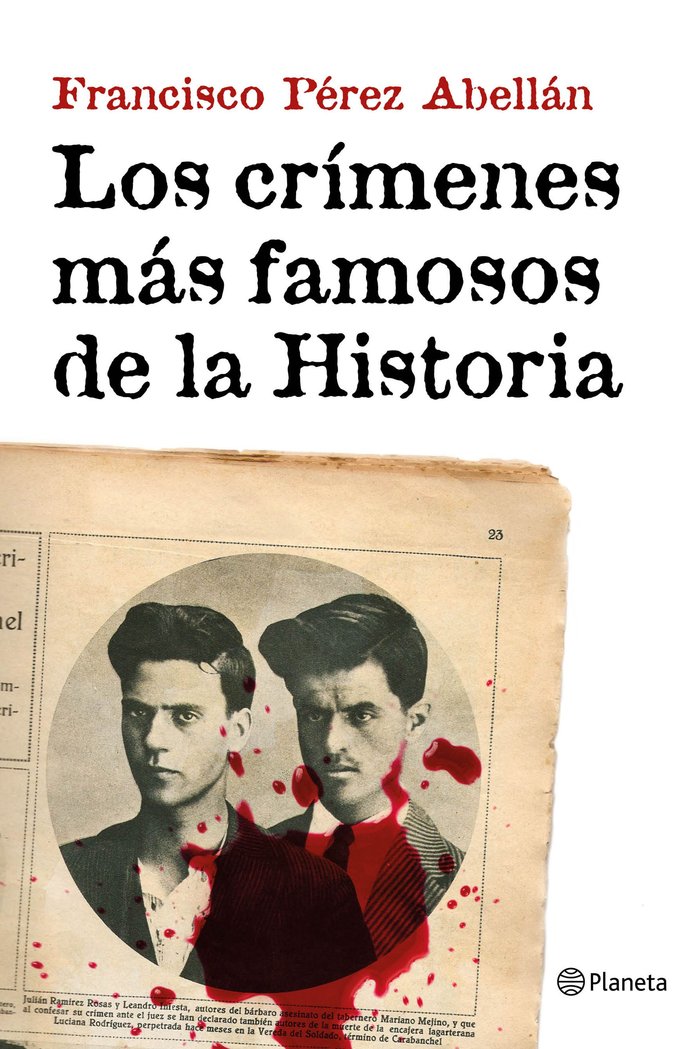Los crímenes más famosos de la Historia, de Pérez Abellán, Francisco | portada del libro