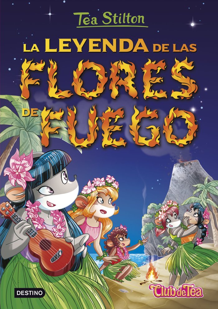 La leyenda de las flores de fuego, de Stilton, Tea | portada del libro