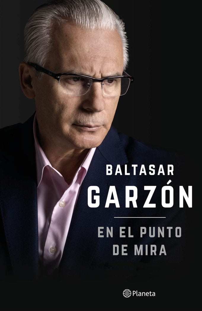 En el punto de mira, de Garzón, Baltasar | portada del libro
